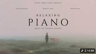 Relaxing Piano Collection | Best of Tyron James | Passacaglia, Heidi's Joy & Originals" screenshot 4