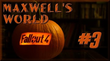 Fallout 4 Quest Mods, Maxwell