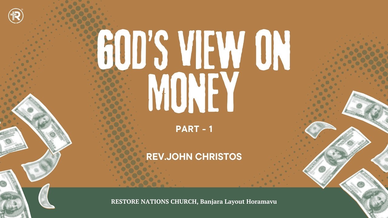 God’s View on Money Part 1 | Rev. John Christos