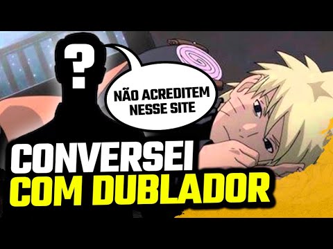 BOMBA!! DUBLADOR SOLTA O VERBO SOBRE A DUBLAGEM DE NARUTO