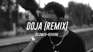 Raga - Doja [Remix] (Slowed Reverb)