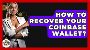 How to Recover Your Coinbase Wallet? - CryptoBasics360.com