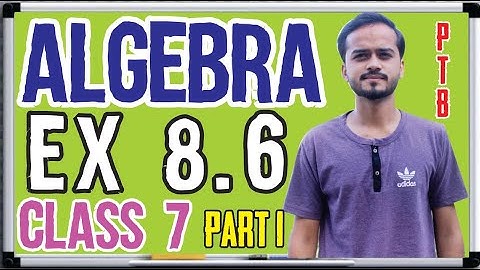 ALGEBRA CLASS 7 Maths EX 8.6 PART 1 PUNJAB TEXT BOARD Chapter 8 || HIGHBROWS