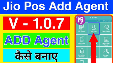 Jio Pos plus Add Agent Kaise bana 2021 | How to Add Jio New User Agent | Jio Ma Agent Kaise Jore