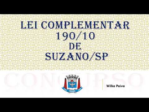 Parte 1 - Questões sobre a Lei Complementar 190/10 do Município de Suzano/SP.