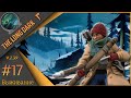 The Long Dark ч.17  - День 19ый...🪓Выжить любой ценой🪓Выживание "сталкер".