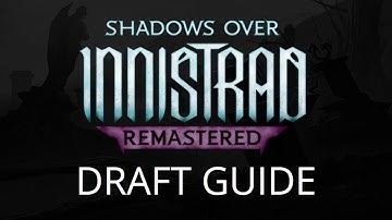 Shadows Over Innistrad Remastered Draft Guide! Archetype Overview, Top Commons & Uncommons!