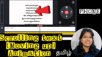 How to create moving up text animation video in phone tamil/Scrolling text in kinemaster/running tex