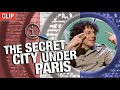 The Secret City Under Paris | QI