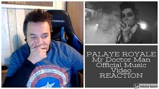 PALAYE ROYALE   Mr  Doctor Man Official Music Video REACTION