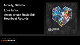 Morelly, Bahsho - Love In You (Anton Ishutin Radio Edit)