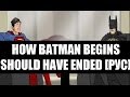 How Batman Begins Should Have Ended [RUS]