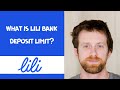 what is lili bank deposit limit