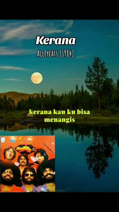 Kerana -Alleycats (1984)