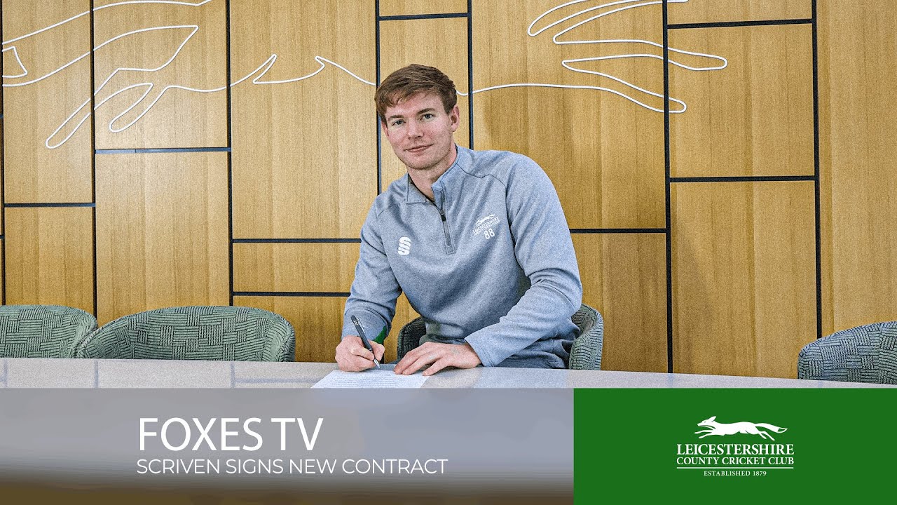 🦊 Tom Scriven Signs On: Foxes All-Rounder Extends His Contract