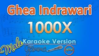 Download Lagu Ghea Indrawari - 1000X Male (Karaoke) | GMusic MP3