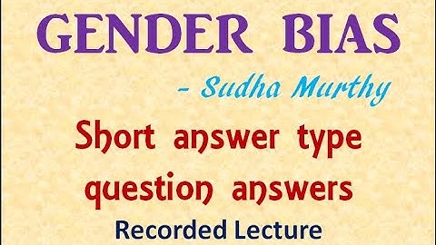 Gender Bias    class 11   questions answers exercises  Sudha Murthy  +1 plus 1   plus one   XI  pseb