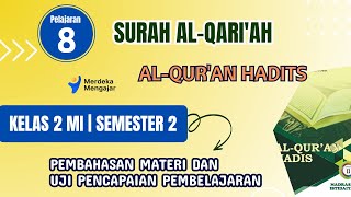 Pembahasan Materi AL QURAN HADIS Kelas 2 MI Semester 2 || BAB 8 Surah Al-Qoriah