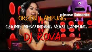 TEMBANG LAGU#  ORGEN LAMPUNG GERIMIS MENGUNDANG VERSI LAMPUNG DAN GENTING