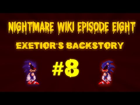 Nightmare Wiki Επεισόδιο 8 - Περισσότερες πληροφορίες για τον Exetior.