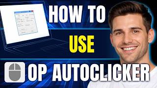 How to Use OP Autoclicker (Full Guide, 2026)
