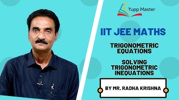 Trigonometric Equations-3 |  IIT JEE Maths (English) | Class XI | Mr. Radha Krishna