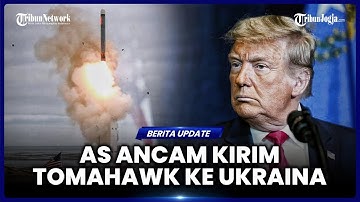 TRUMP ANCAM PUTIN, AS SIAP KIRIM RUDAL TOMAHAWK KE UKRAINA JIKA RUSIA TAK HENTIKAN PERANG