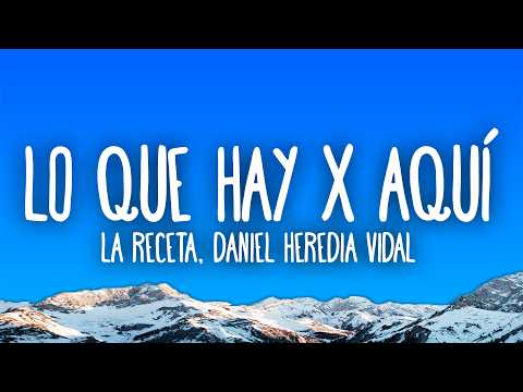 La Receta - Lo Que Hay X Aquí