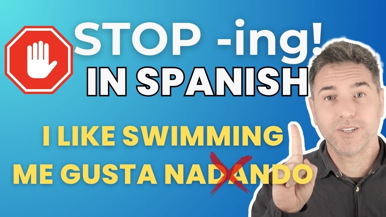 Stop Using -ING Like This in Spanish (Common Mistake)