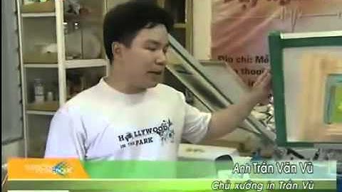 Dạy in lưới, dạy nghề in lưới, dạy nghề in lụa Trần Vũ