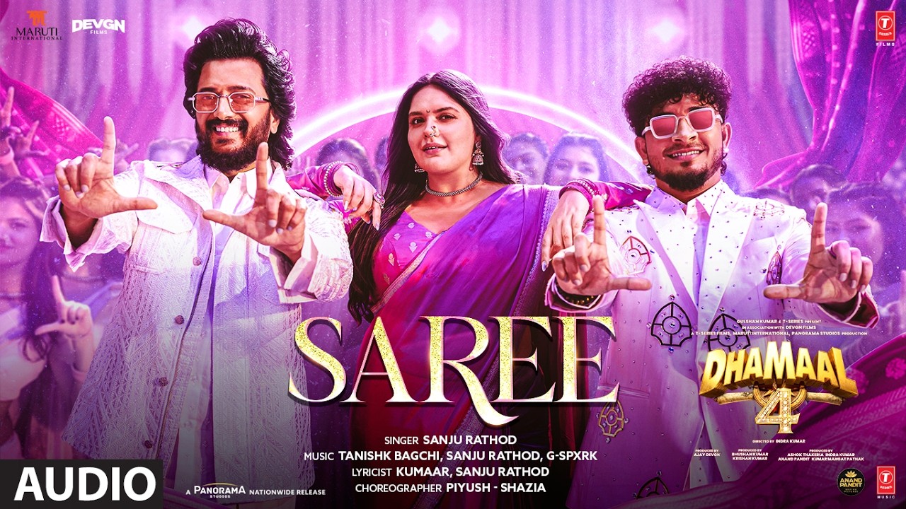 Dhamaal 4: Saree (Audio) | Sanju Rathod, Tanishk | G -SPXRK | Rashmi Virag