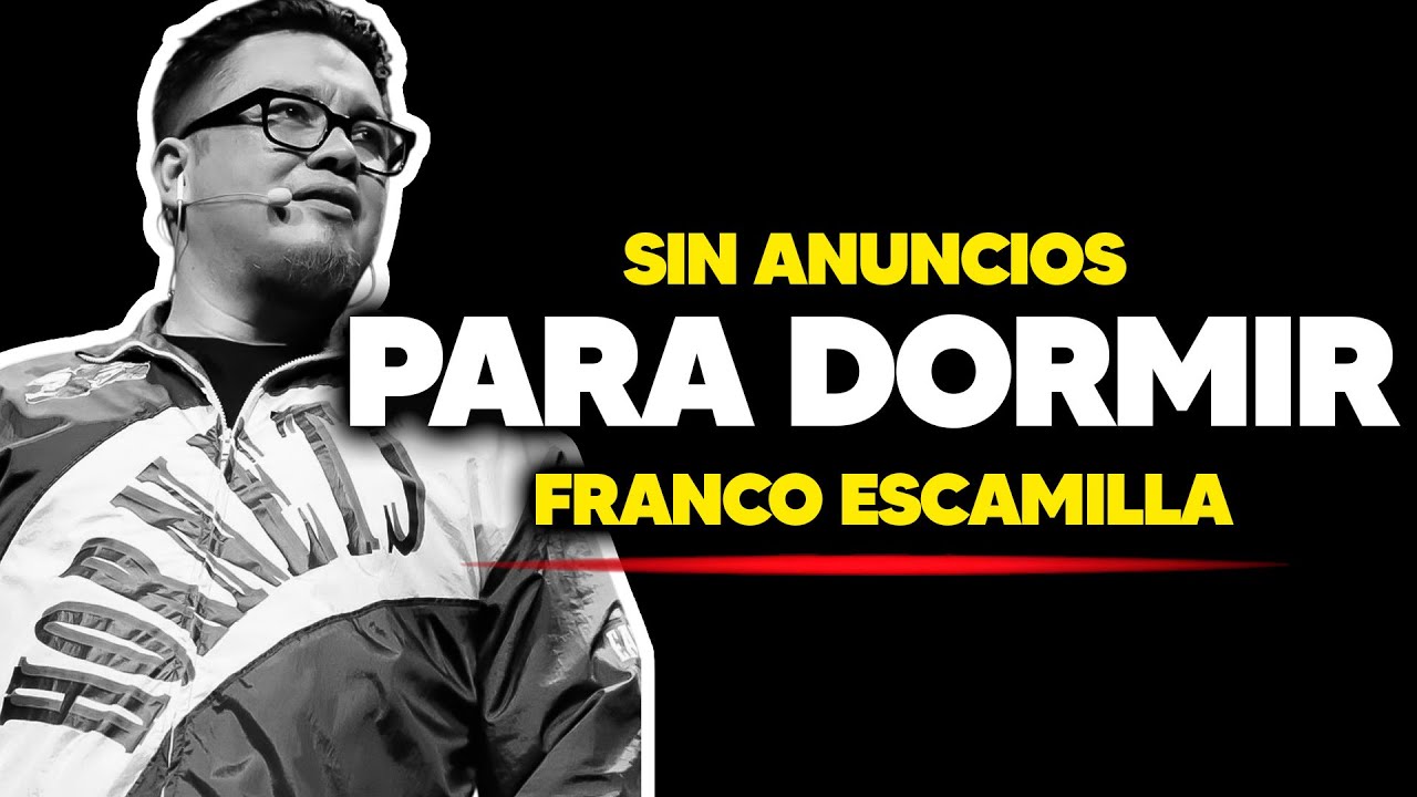 Franco Escamilla para DORMIR SIN ANUNCIOS