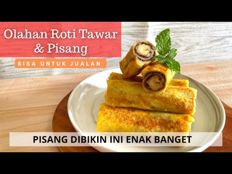 Resep Roti Tawar Goreng Isi Pisang Untuk Jualan