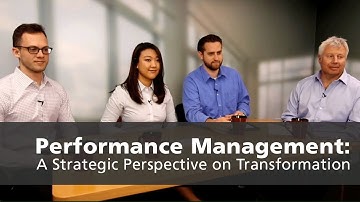 Performance Management: A Strategic Perspective on Transformation