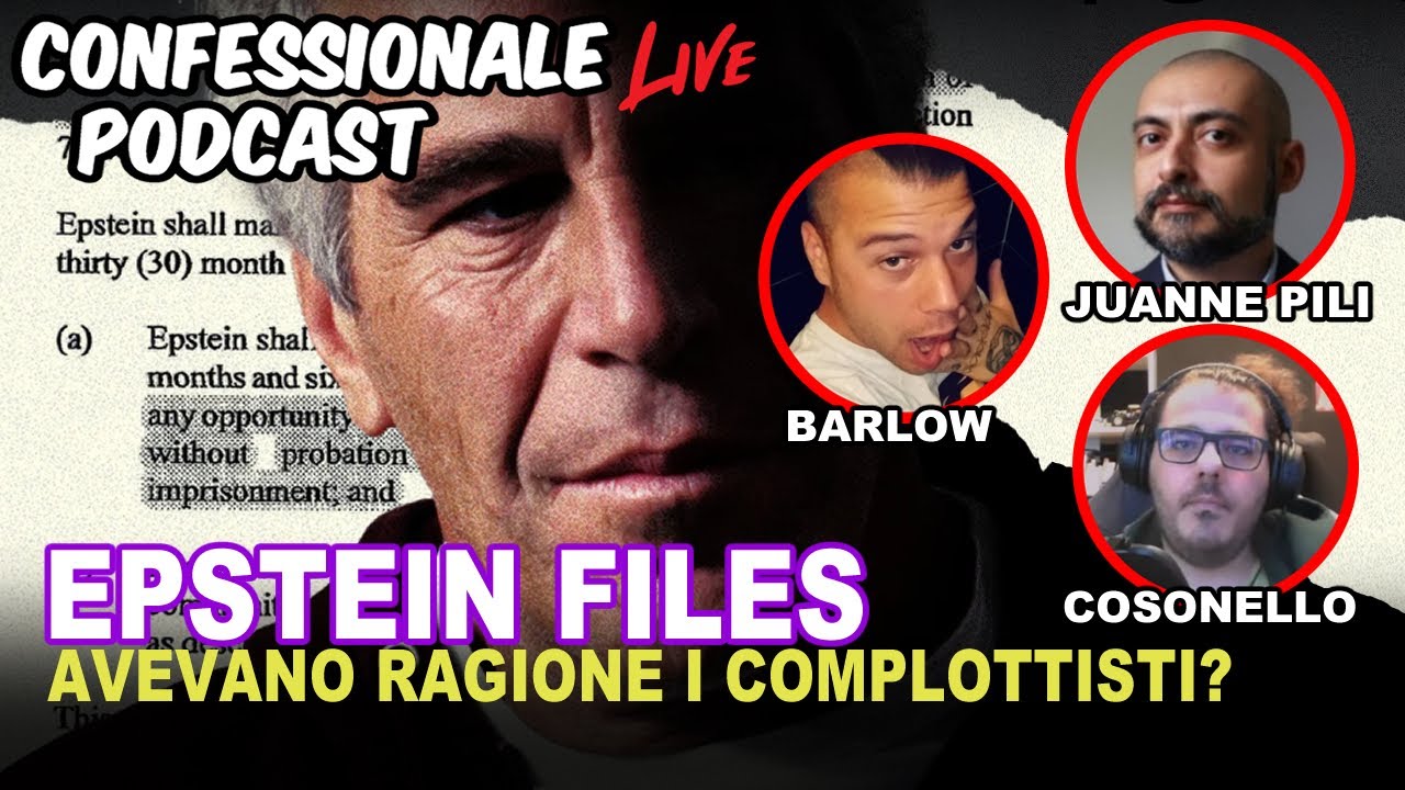 Confessionale Podcast ep.229 - Epstein Files, avevano ragione i complottisti?