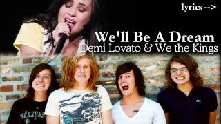 We'll Be A Dream - Demi Lovato \u0026 We The Kings + lyrics