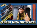 Top 5 best new skis 2021 - ISPO preview