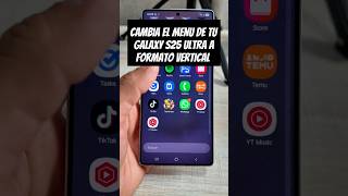 CAMBIA el MENÚ de tu GALAXY S25 ULTRA a formato VERTICAL