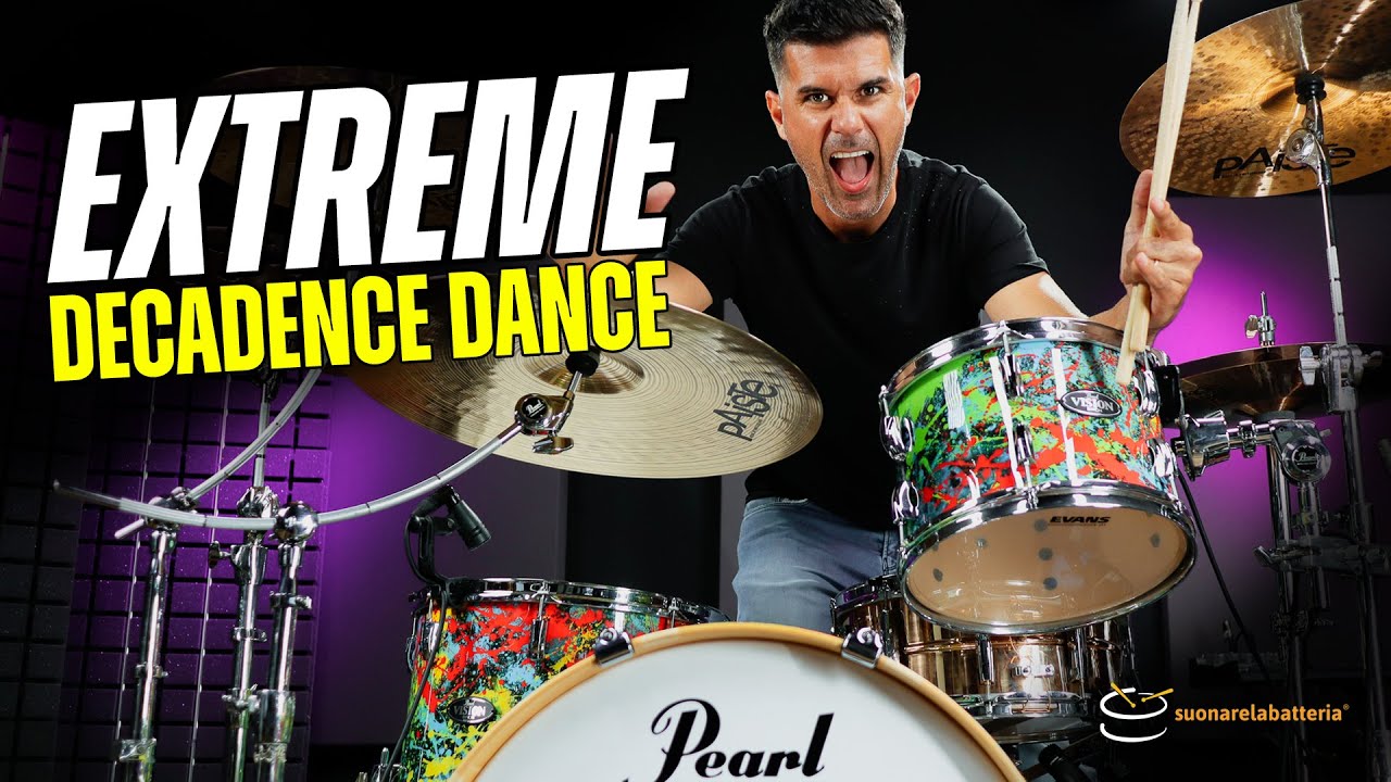 Beccati QUESTO KIT! - Extreme | DECADENCE DANCE Drum Cover