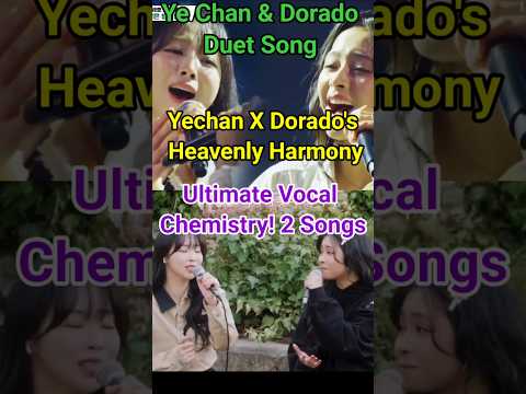 Yechan X Dorado: Heavenly Duet Harmonies That Will Give You Chills ✨