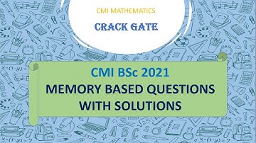 CMI 2021 MEMORY BASED QUESTION WITH SOLUTION