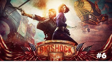 Bioshock Infinite Gameplay - Part 6