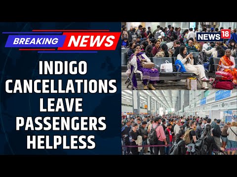 IndiGo Cancellations Leave Everyone Helpless; Stranded Passenger Reveals Shocking Ordeal | News18 Episode cover