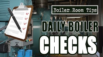 Daily Boiler Room Monitoring - Boiler Room Tips
