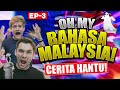 OH MY BAHASA MALAYSIA! (EP3 - CERITA HANTU)