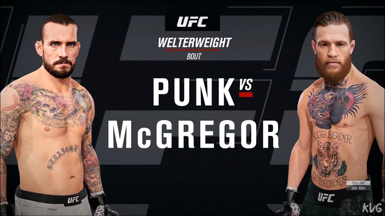 EA Sports UFC - CM Punk vs Conor McGregor - HD) [1080p60FPS] - YouTube