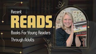 Recent Reads | Books for Young Readers to Adults