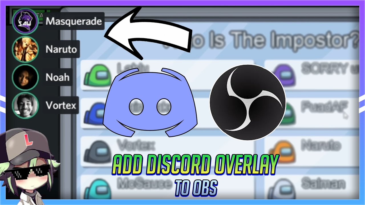 How To Add Customizable Discord Overlay To Obs For Recording Streaming Youtube