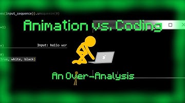 Animation vs. Coding - An Over-Analysis