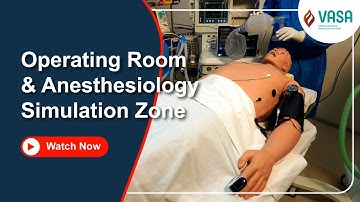 Operating Room & Anesthesiology Simulation Zone | VASA